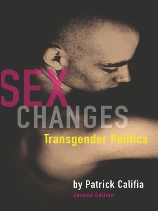 Title details for Sex Changes by Patrick Califia - Available
